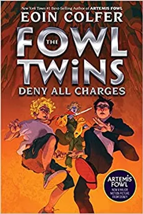 The Fowl Twins - Deny All Charges by Eoin Colfer - book cover