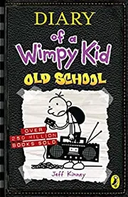 Old School by Jeff Kinney