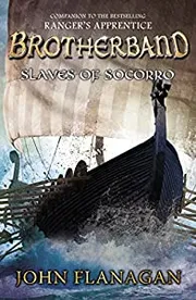 Slaves of Soccoro by John Flanagan