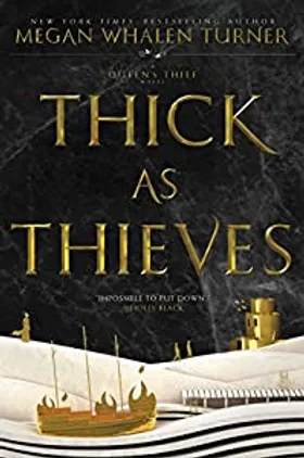 Thick as Thieves by Megan Whalen Turner - book cover