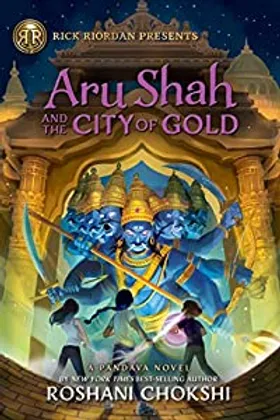 Aru Shah and the City of Gold by Roshani Chokshi - book cover