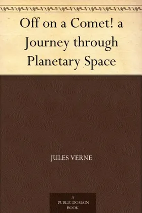Off on a Comet by Jules Verne - book cover