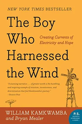 The Boy Who Harnessed the Wind by William Kamkwamba - book cover