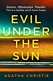 Evil under the sun by Agatha Christie