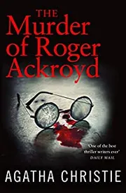 Murder of Roger Ackroyd by Agatha Christie