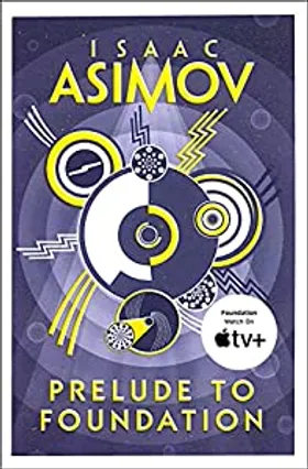 Prelude to Foundation by Isaac Asimov - book cover