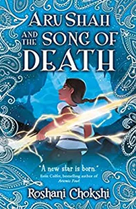 Aru Shah and the Song of Death by Roshani Chokshi - book cover