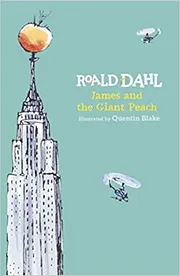 James and the Giant Peach by Roald Dahl