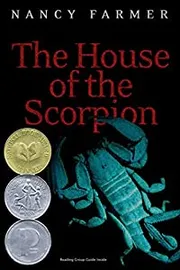 The House of Scorpion by Nancy Farmer