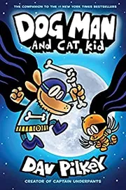 Dog Man and Cat Kid by Dav Pilkey