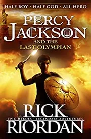 Percy Jackson and the Last Olympian by Rick Riordan