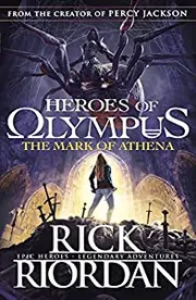 The Mark of Athena by Rick Riordan