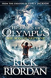 The Son of Neptune by Rick Riordan
