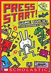 Game Over, Super Rabbit Boy! by Thomas Flintham
