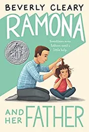 Ramona and Her Father by Beverly Cleary