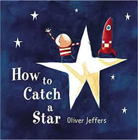 How to Catch a Star by Oliver Jeffers - book cover