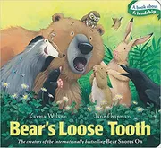 Bear's Loose Tooth by Karma Wilson