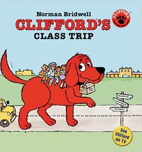 Clifford's Class Trip by Norman Bridwell - book cover