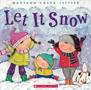 Let it Snow by Maryann Cocca - Leffler