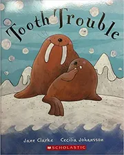 Tooth Trouble by Jane Clarke