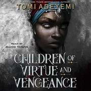 Children of Virtue and Vengeance by Tomi Adeyemi