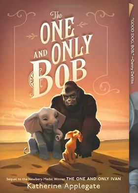 One And Only Bob by Kathrine Applegate - book cover