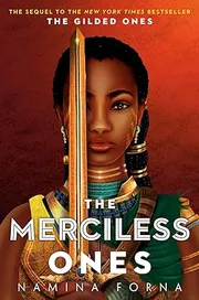 The Merciless Ones by Namina Forna